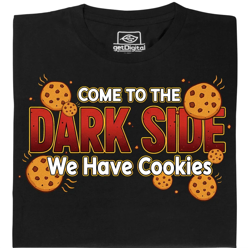 Come to the Dark Side - We Have Cookies