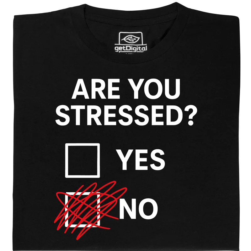 Not Stressed