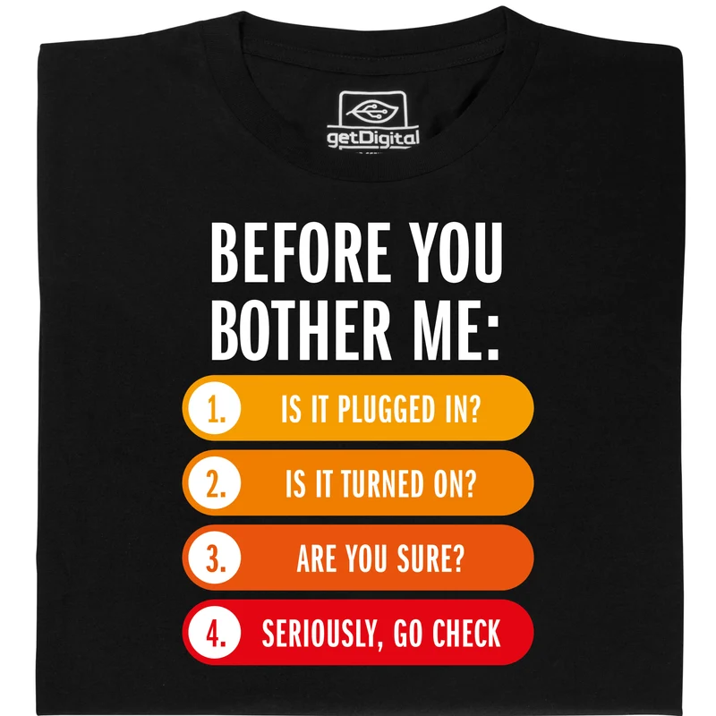 Before you bother me