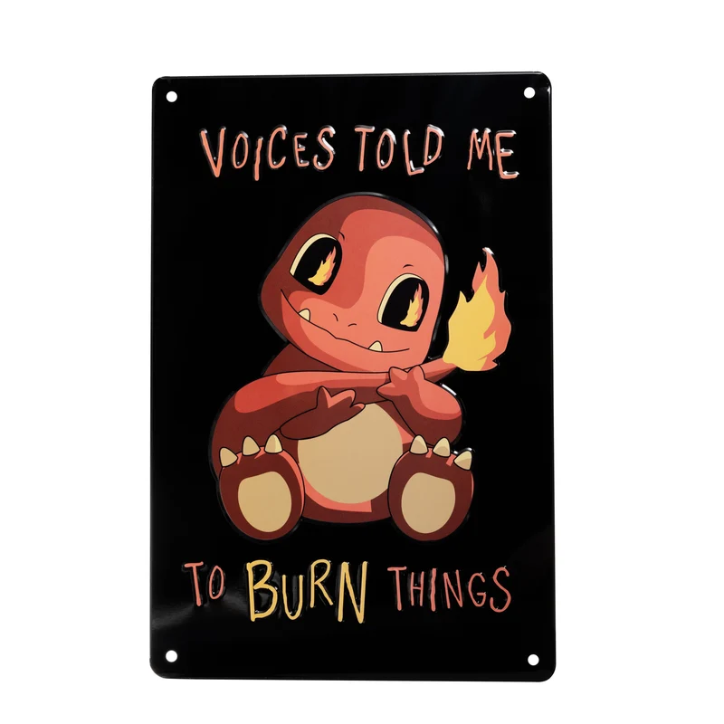 Blechschild Voices Told me to Burn Things