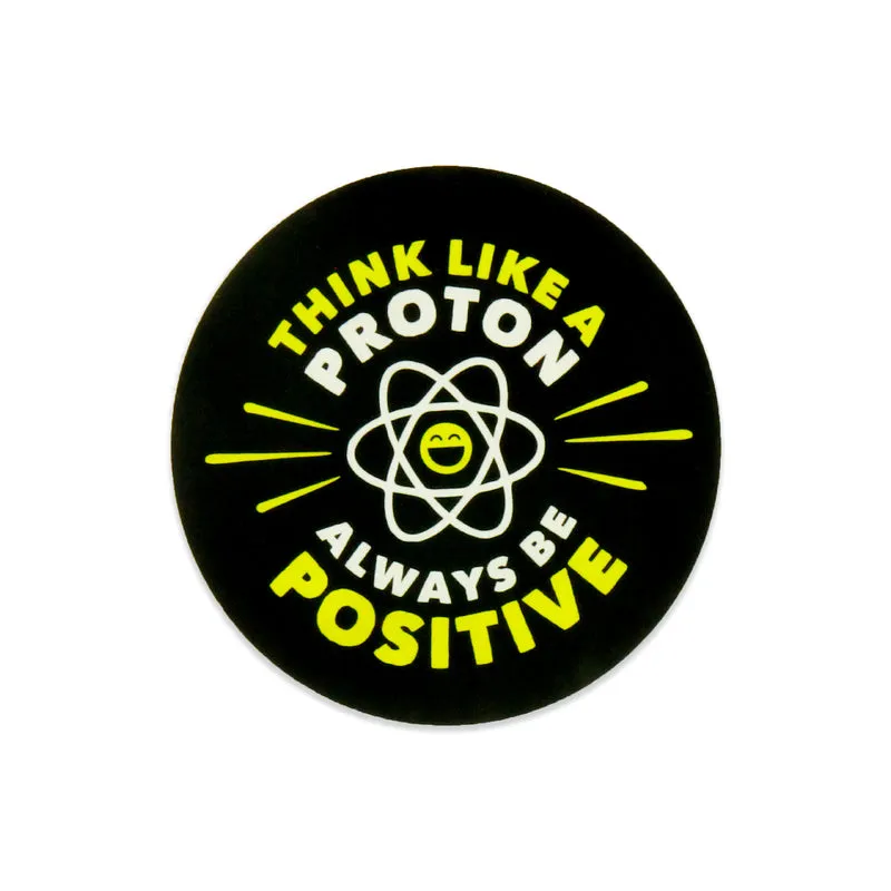 Aufkleber Think like a Proton