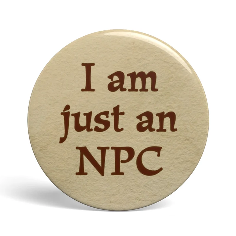Geek Button Just an NPC